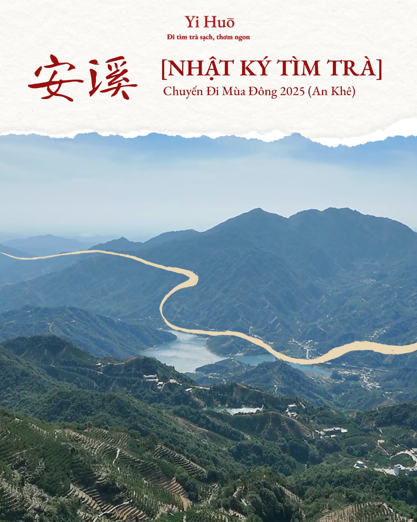 NHẬT KÝ TÌM TRÀ – AN KHÊ 2025